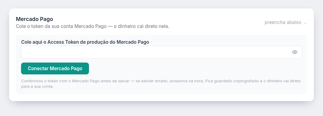 É aqui que o Access Token é colado: **Configurações › Pagamentos**, bloco do Mercado Pago.