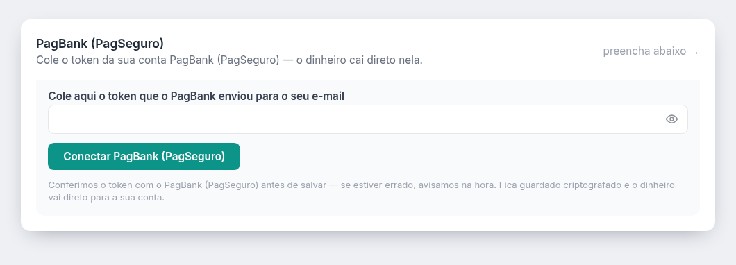 É aqui que o token é colado: **Configurações › Pagamentos**, bloco do PagBank.