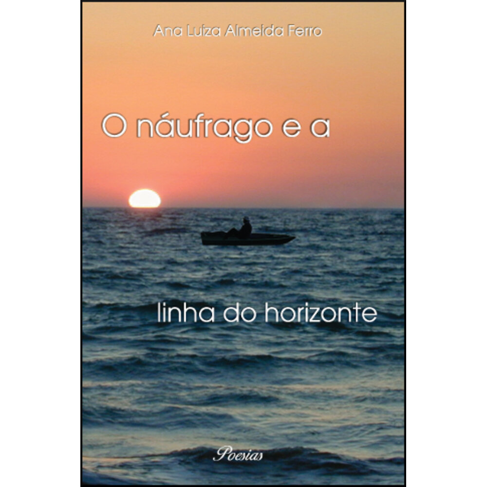O NÁUFRAGO E A LINHA DO HORIZONTE