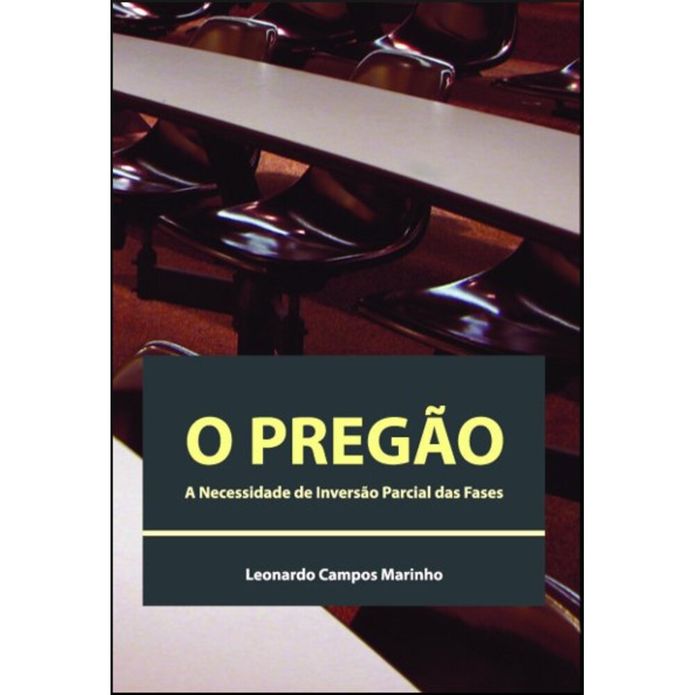 O PREGÃO: A NECESSIDADE DE INVERSÃO PARCIAL DAS FASES