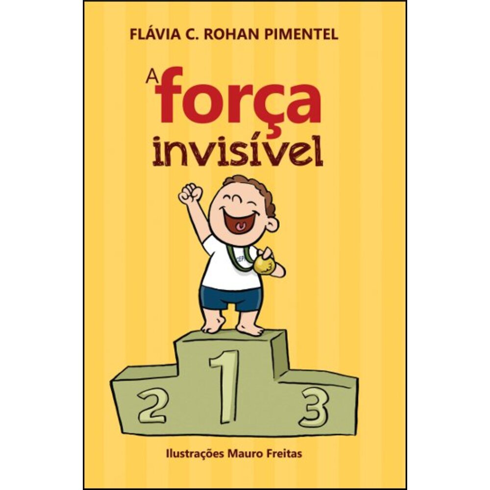 A FORÇA INVISÍVEL