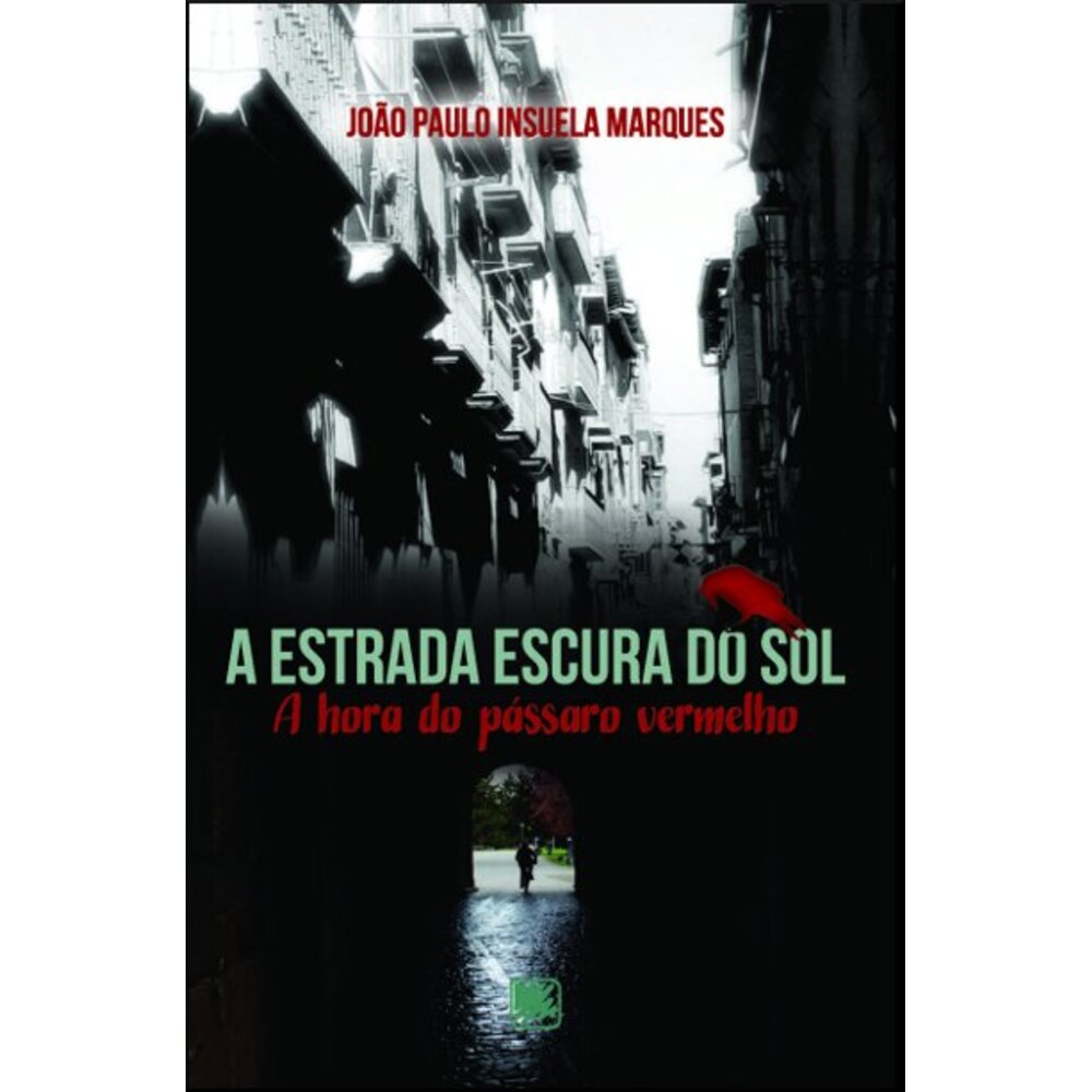 A ESTRADA ESCURA DO SOL