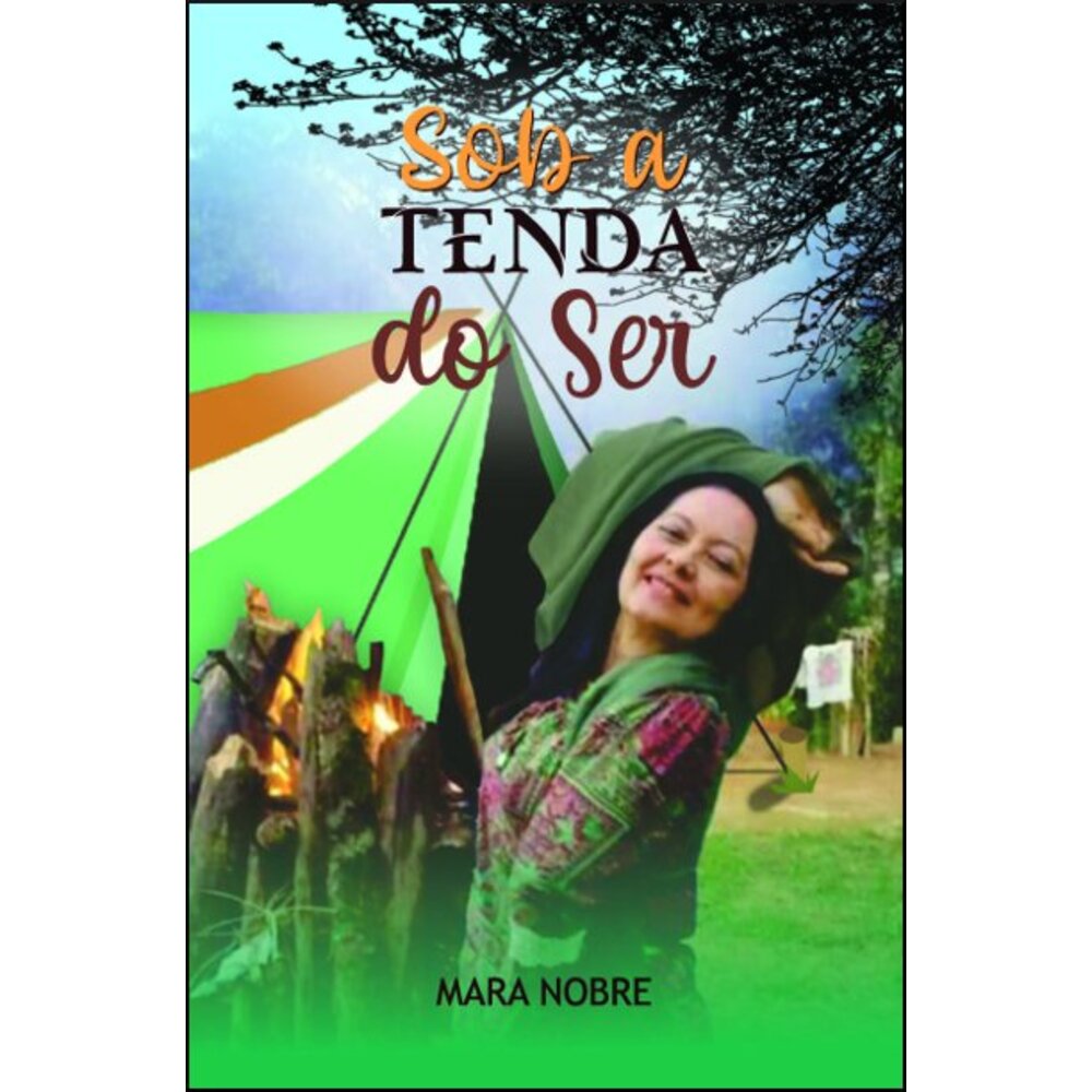SOB A TENDA DO SER