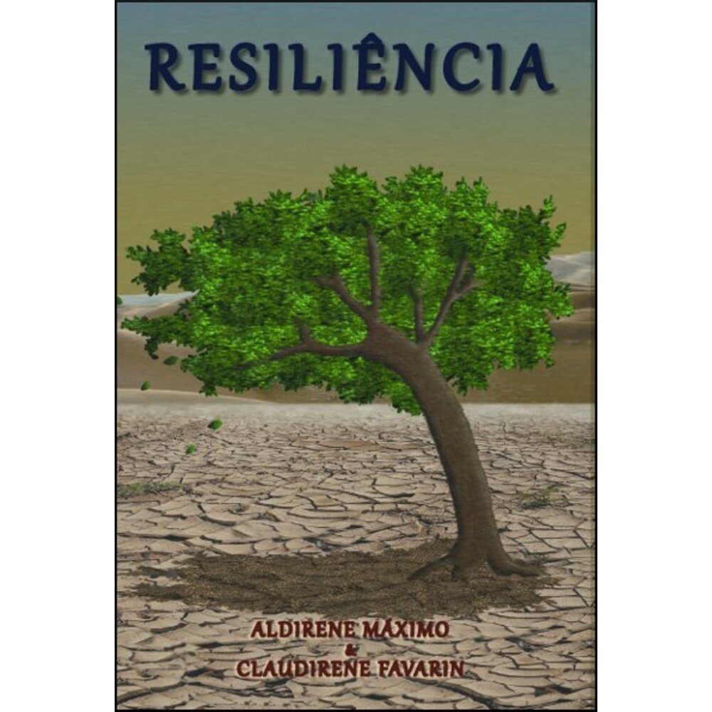 RESILIÊNCIA / Aldirene Máximo