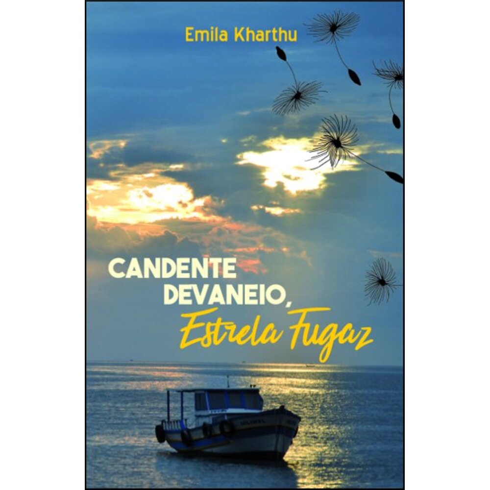 CANDENTE DEVANEIO, ESTRELA FUGAZ