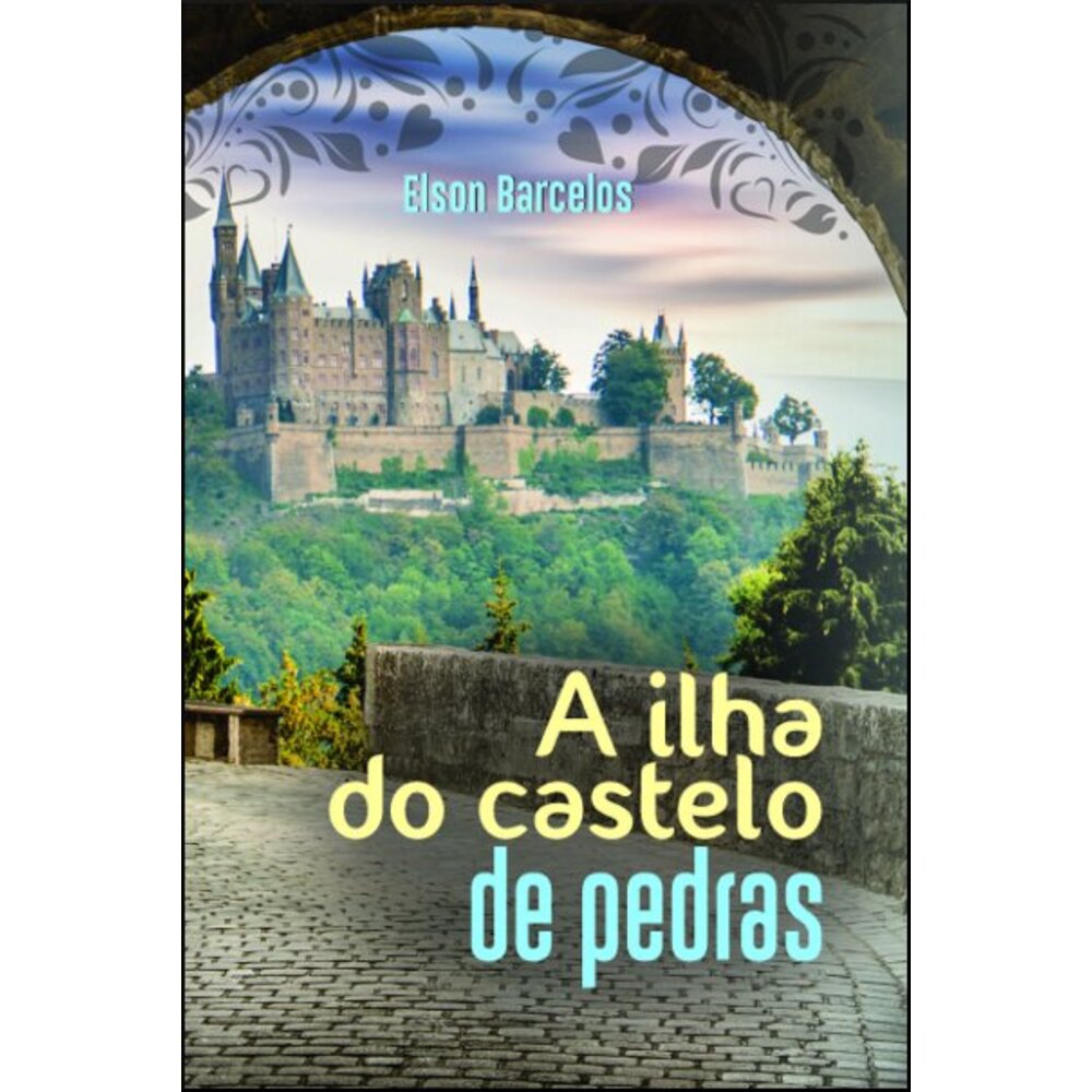 A ILHA DO CASTELO DE PEDRAS