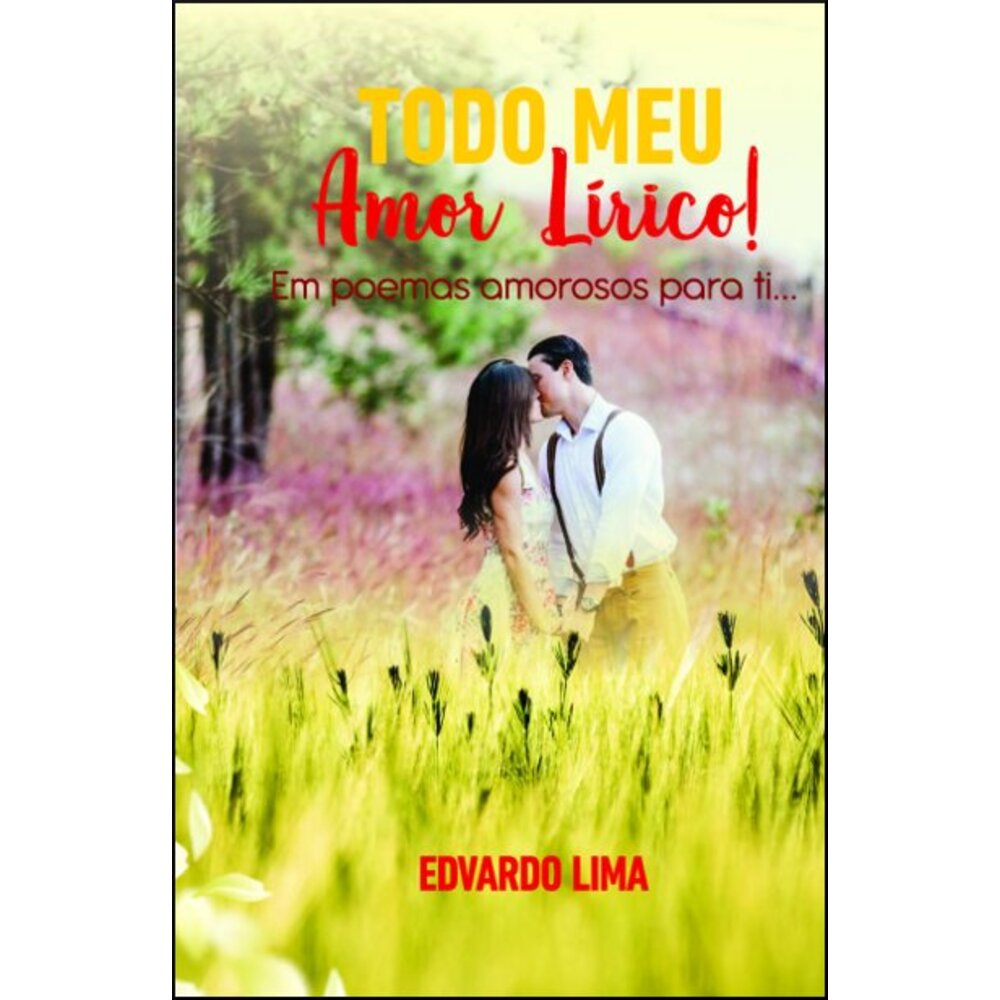 TODO MEU AMOR LÍRICO!