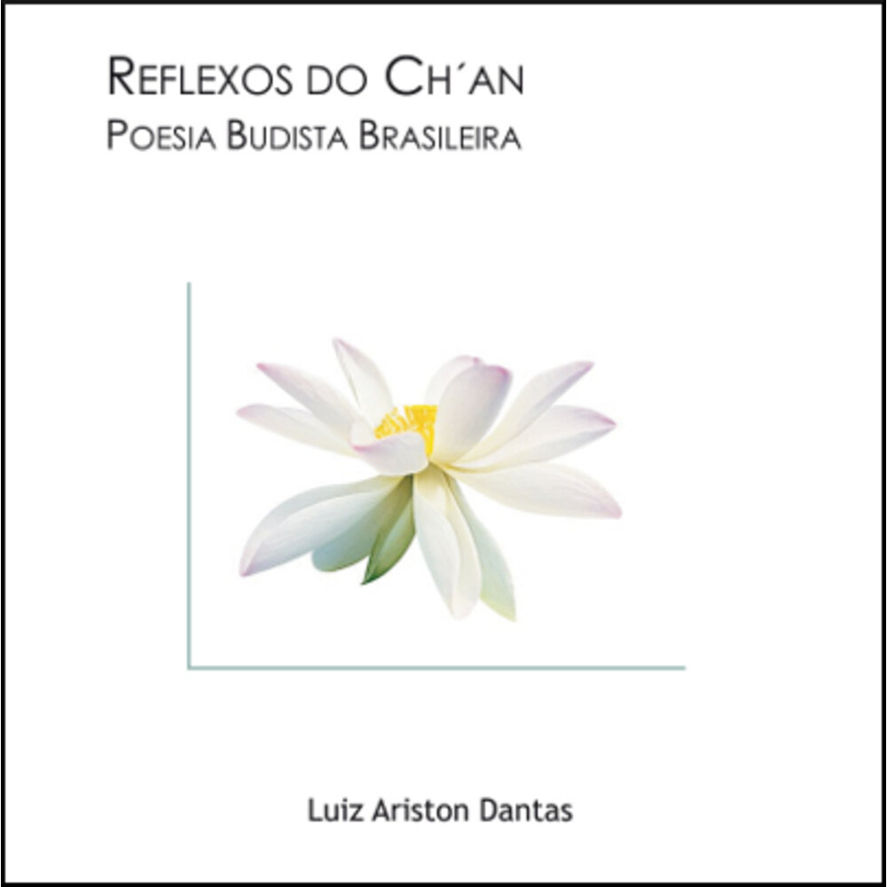 REFLEXOS DE CH´AN - POESIA BUDISTA BRASILEIRA