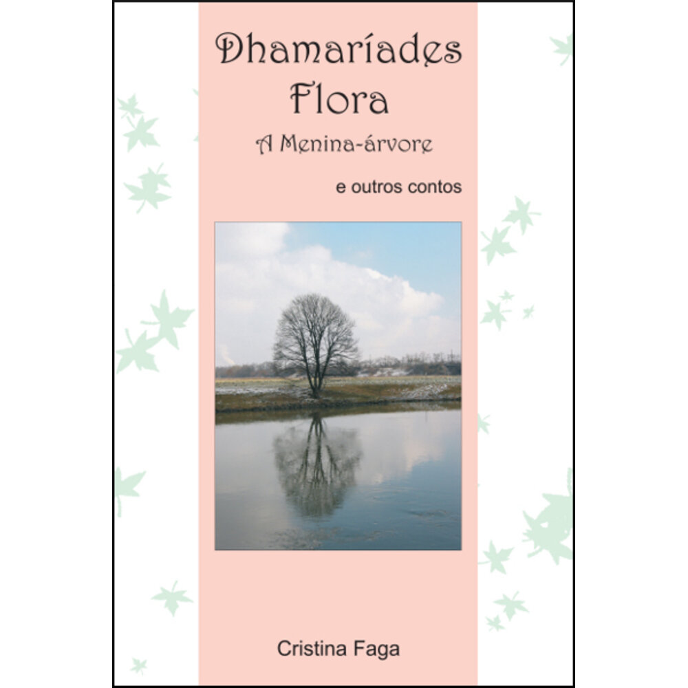 DHAMARÍADES FLORA - A MENINA-ÁRVORE E OUTROS CONTOS