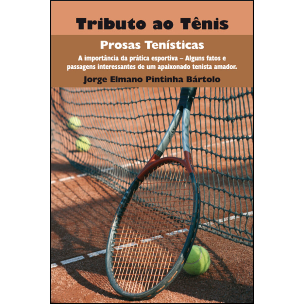TRIBUTO AO TÊNIS - PROSAS TENÍSTICAS