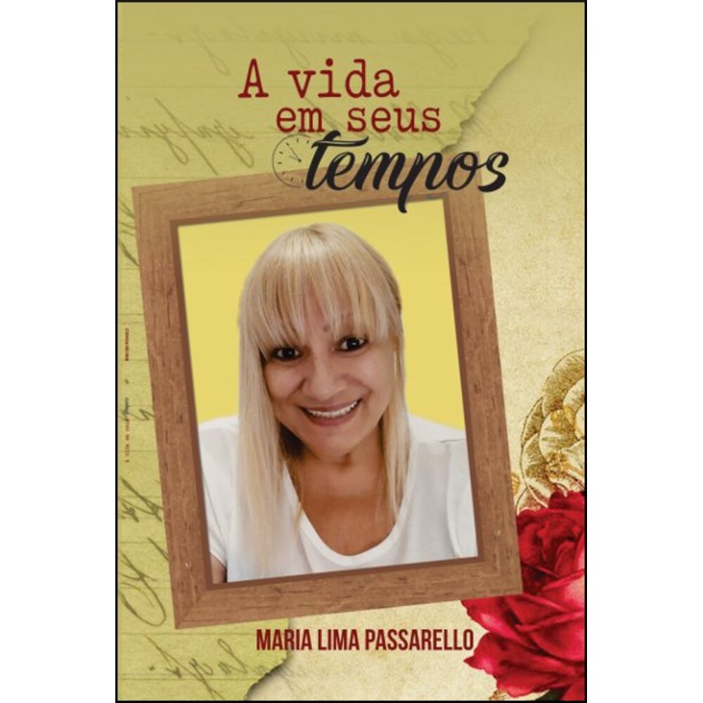 A VIDA EM SEUS TEMPOS