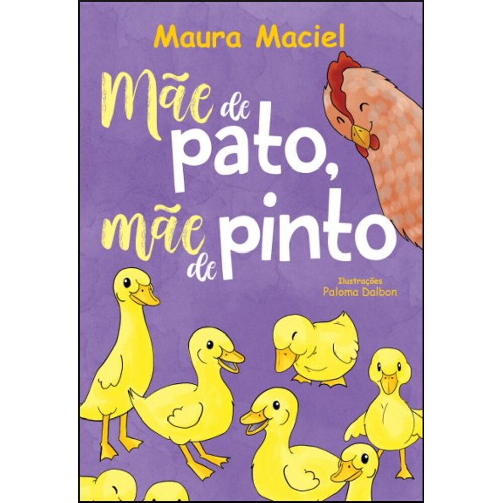 MÃE DE PATO, MÃE DE PINTO