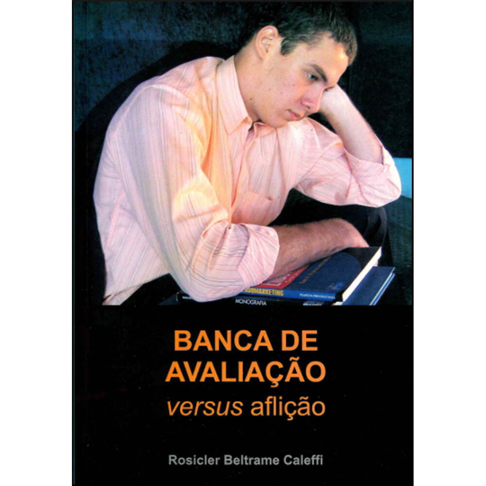 BANCA DE AVALIAÇÃO VERSUS AFLIÇÃO