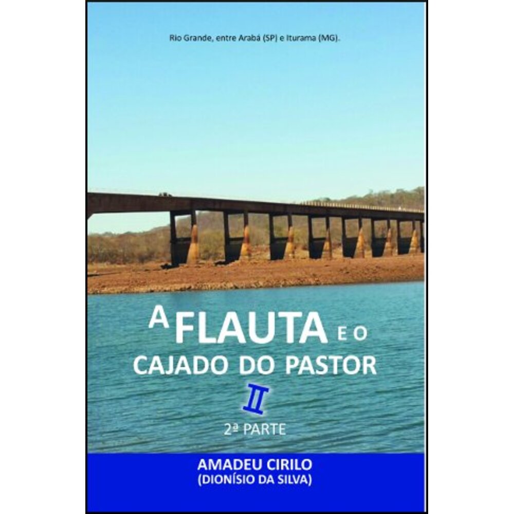 A FLAUTA E O CAJADO DO PASTOR II - Parte 2