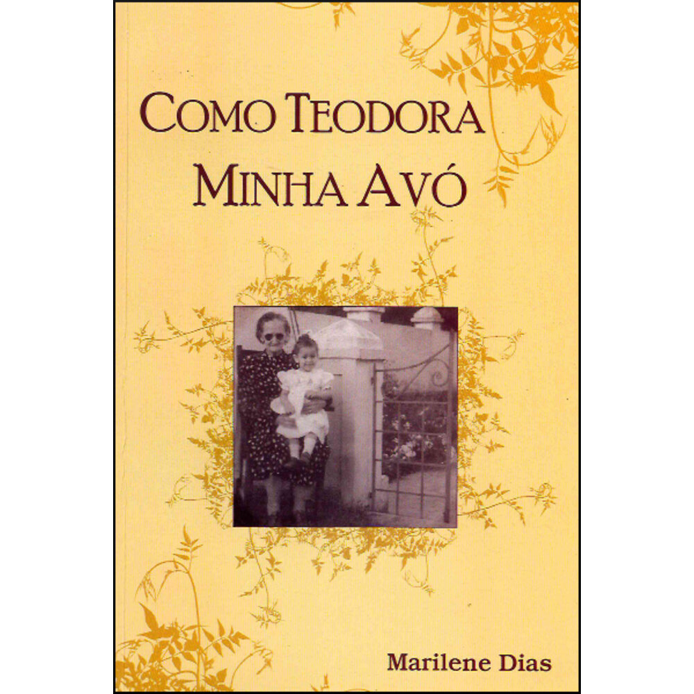 COMO TEODORA MINHA AVÓ