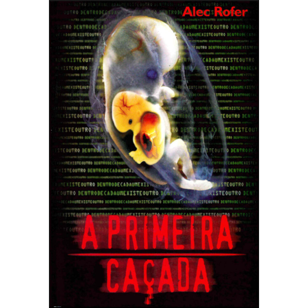 A PRIMEIRA CAÇADA