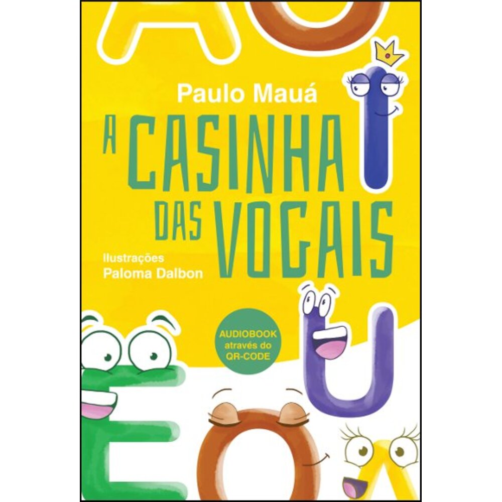 A CASINHA DAS VOGAIS
