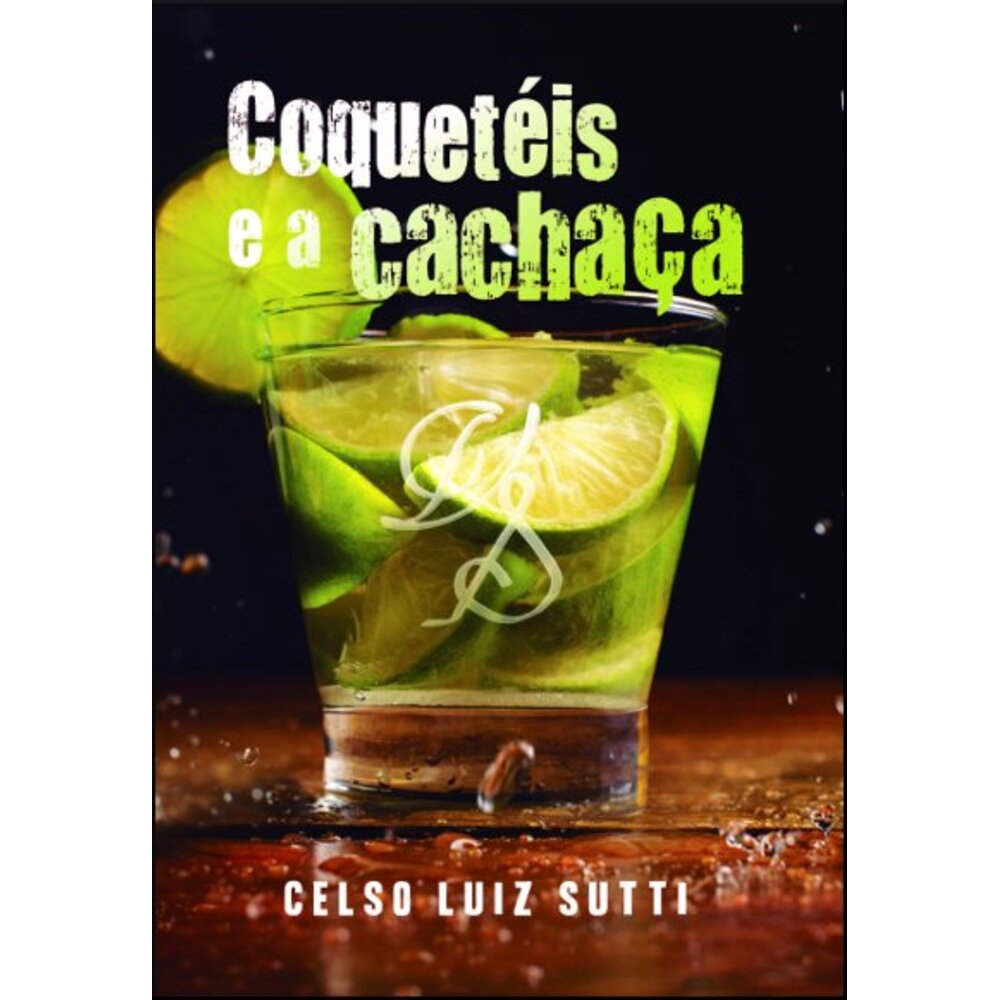 COQUETÉIS E A CACHAÇA