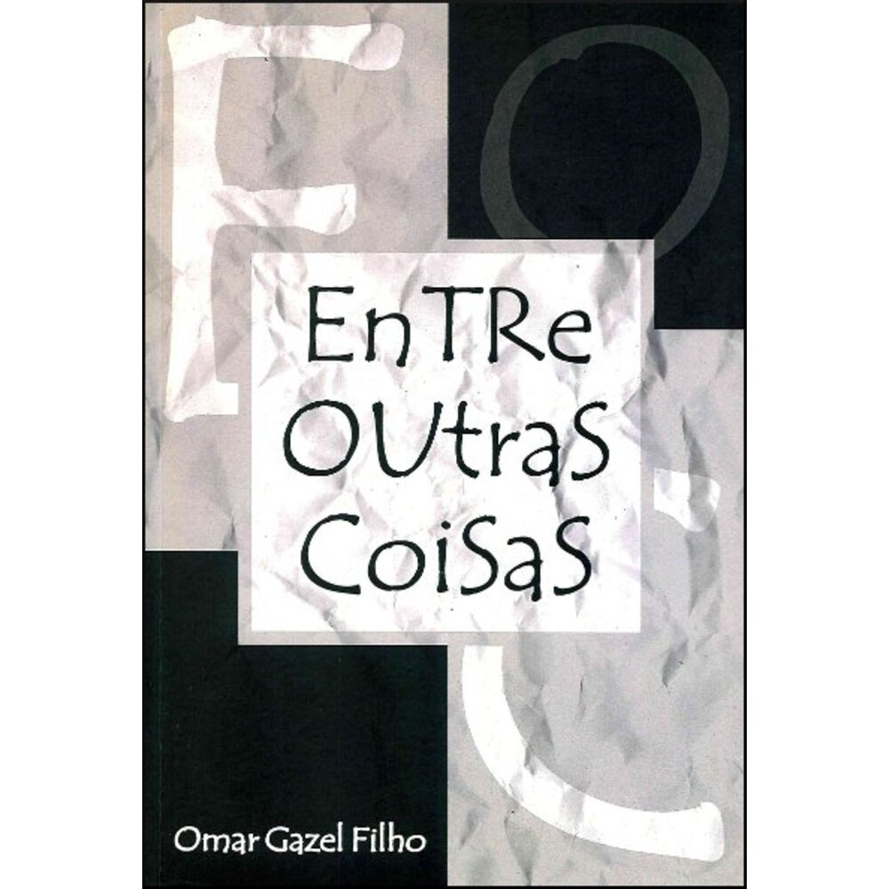 ENTRE OUTRAS COISAS