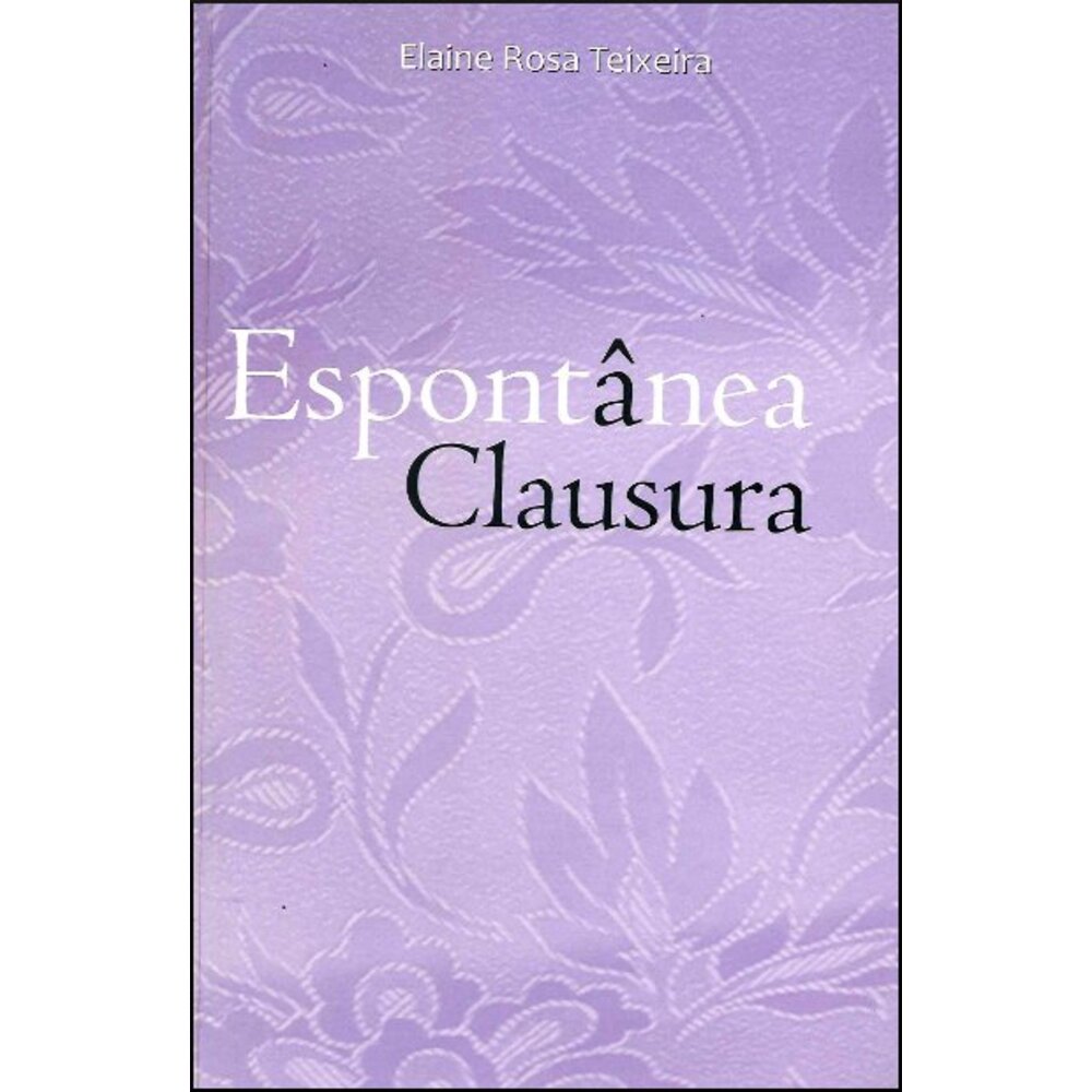 ESPONTÂNEA CLAUSURA