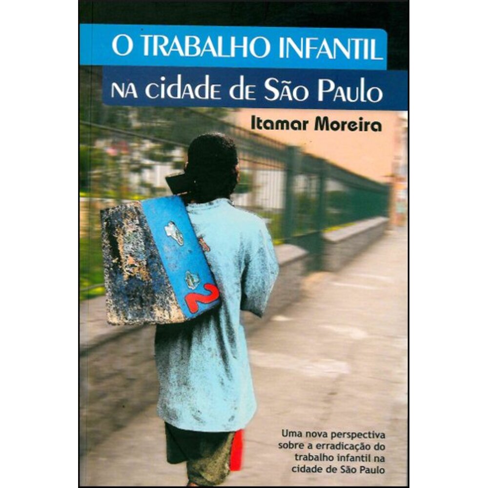 O TRABALHO INFANTIL NA CIDADE DE SÃO PAULO