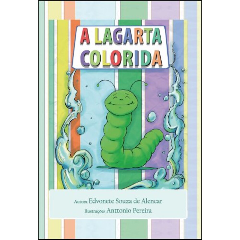 A LAGARTA COLORIDA