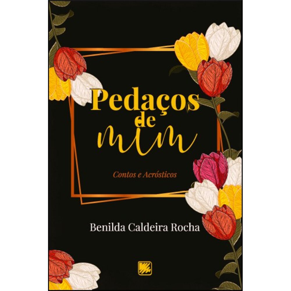 PEDAÇOS DE MIM