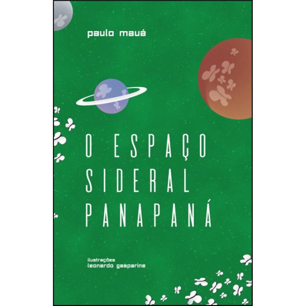 O ESPAÇO SIDERAL PANAPANÁ