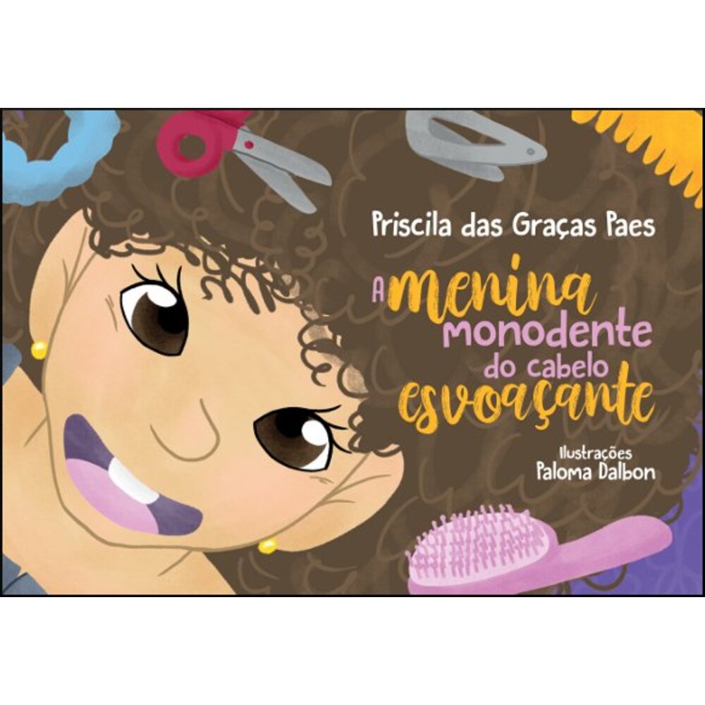 A MENINA MONODENTE DO CABELO ESVOAÇANTE