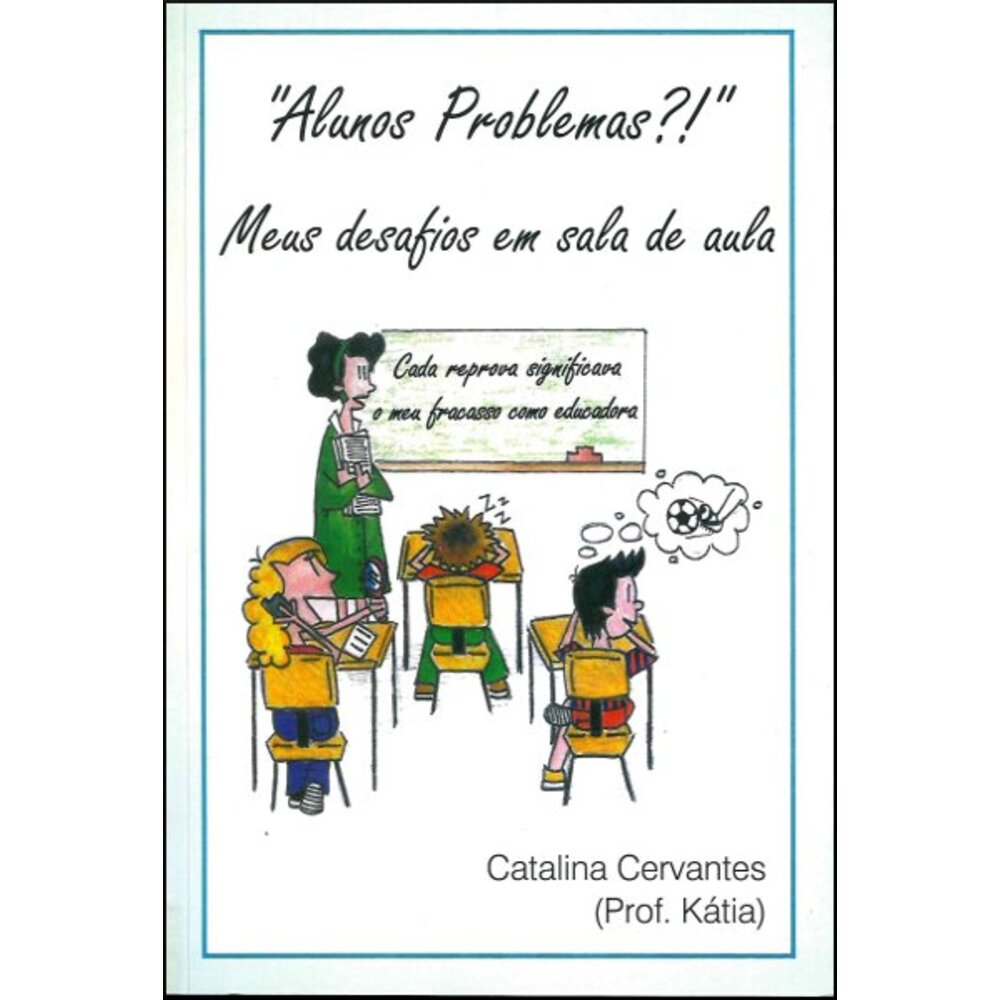"ALUNOS PROBLEMAS?!" - MEUS DESAFIOS EM SALA DE AULA