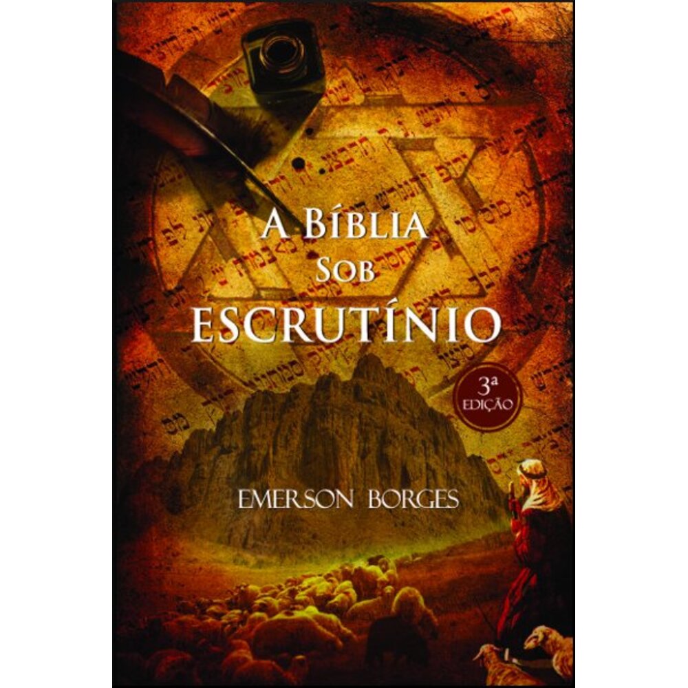 A BÍBLIA SOB ESCRUTÍNIO