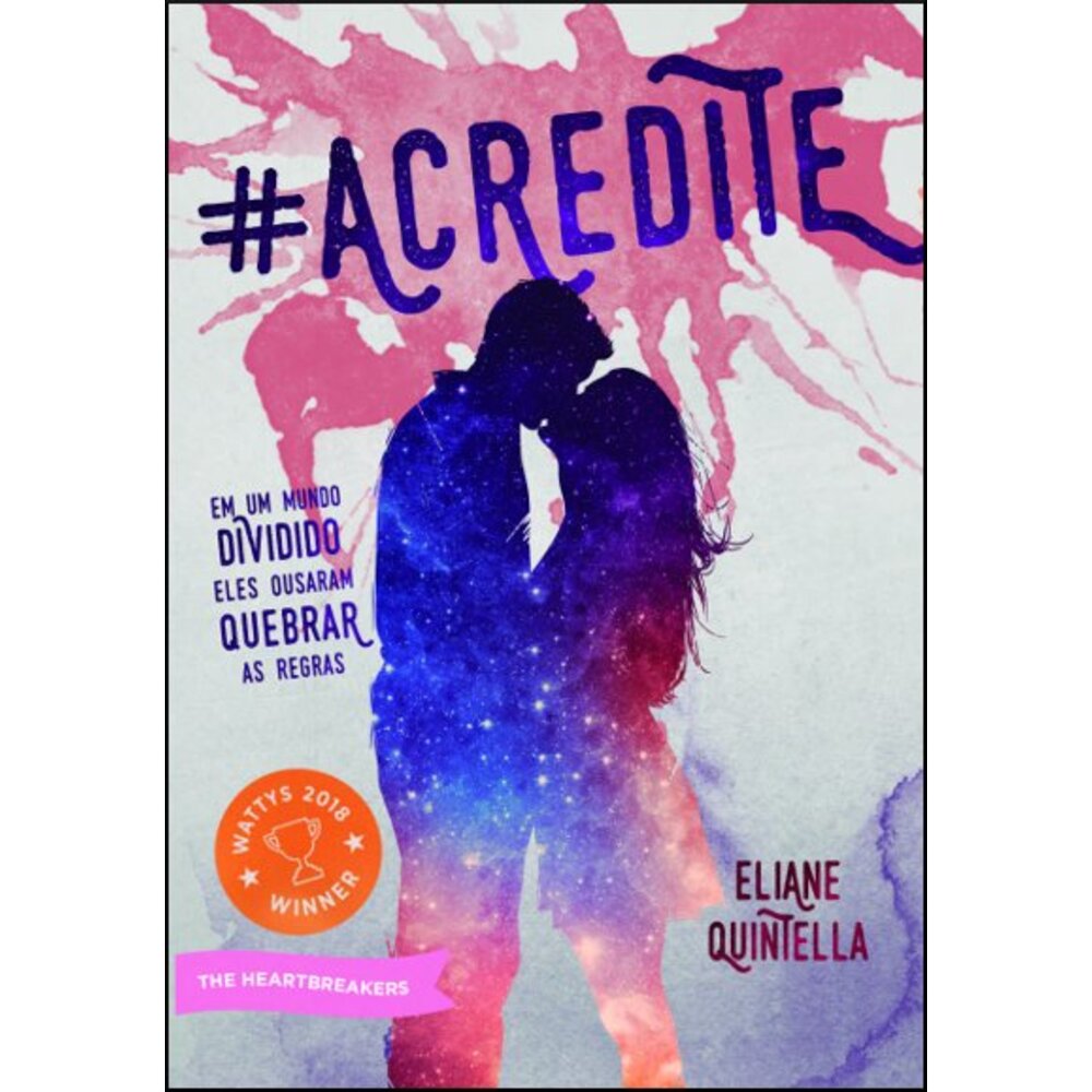 #ACREDITE: EM UM MUNDO DIVIDIDO ELES OUSARAM QUEBRAR AS REGRAS