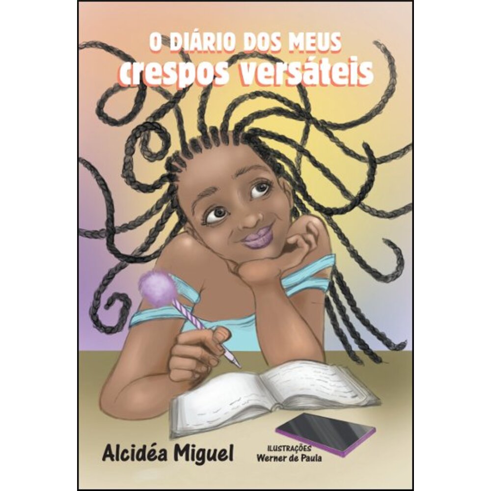 O DIÁRIO DOS MEUS CRESPOS VERSÁTEIS
