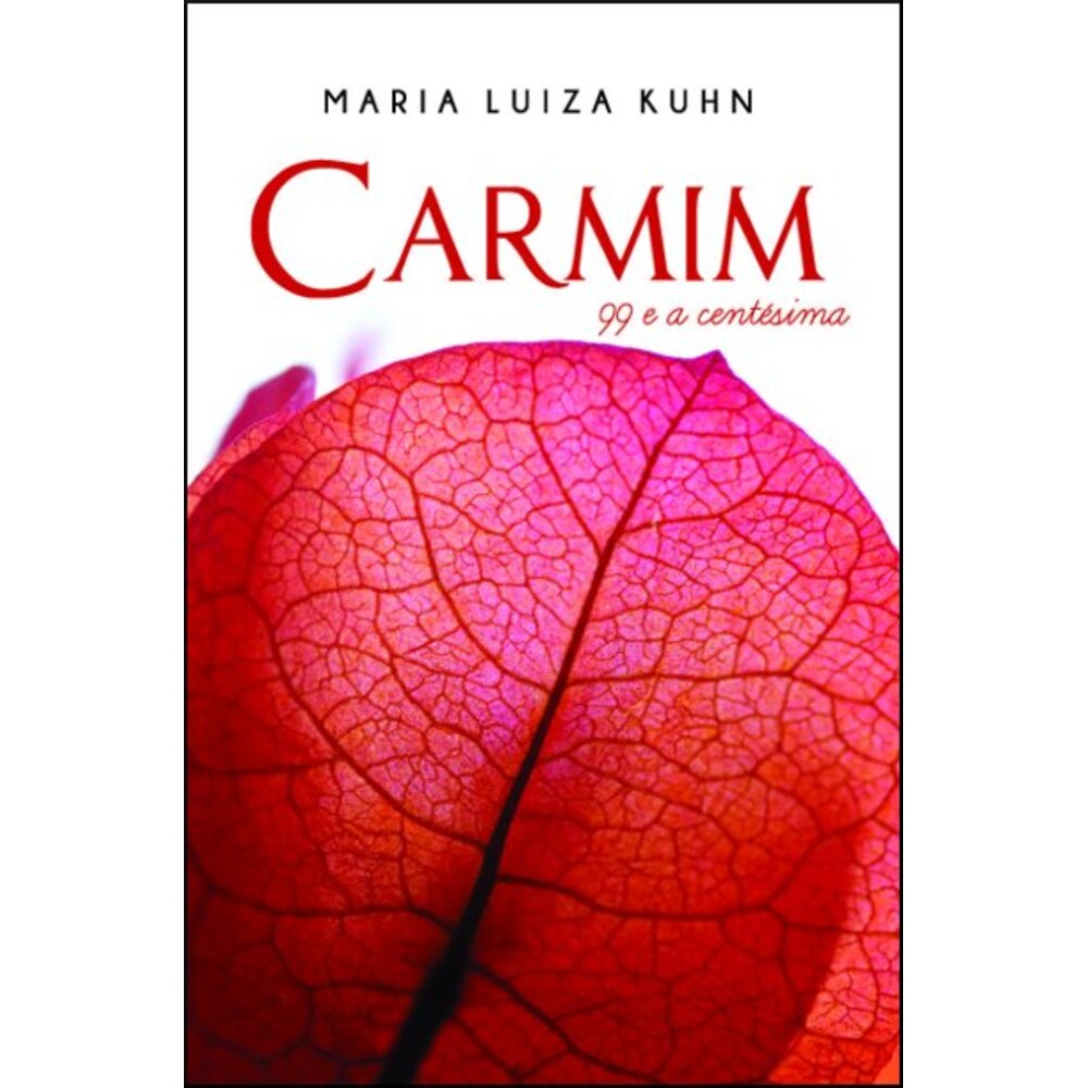 CARMIM 99 E A CENTÉSIMA