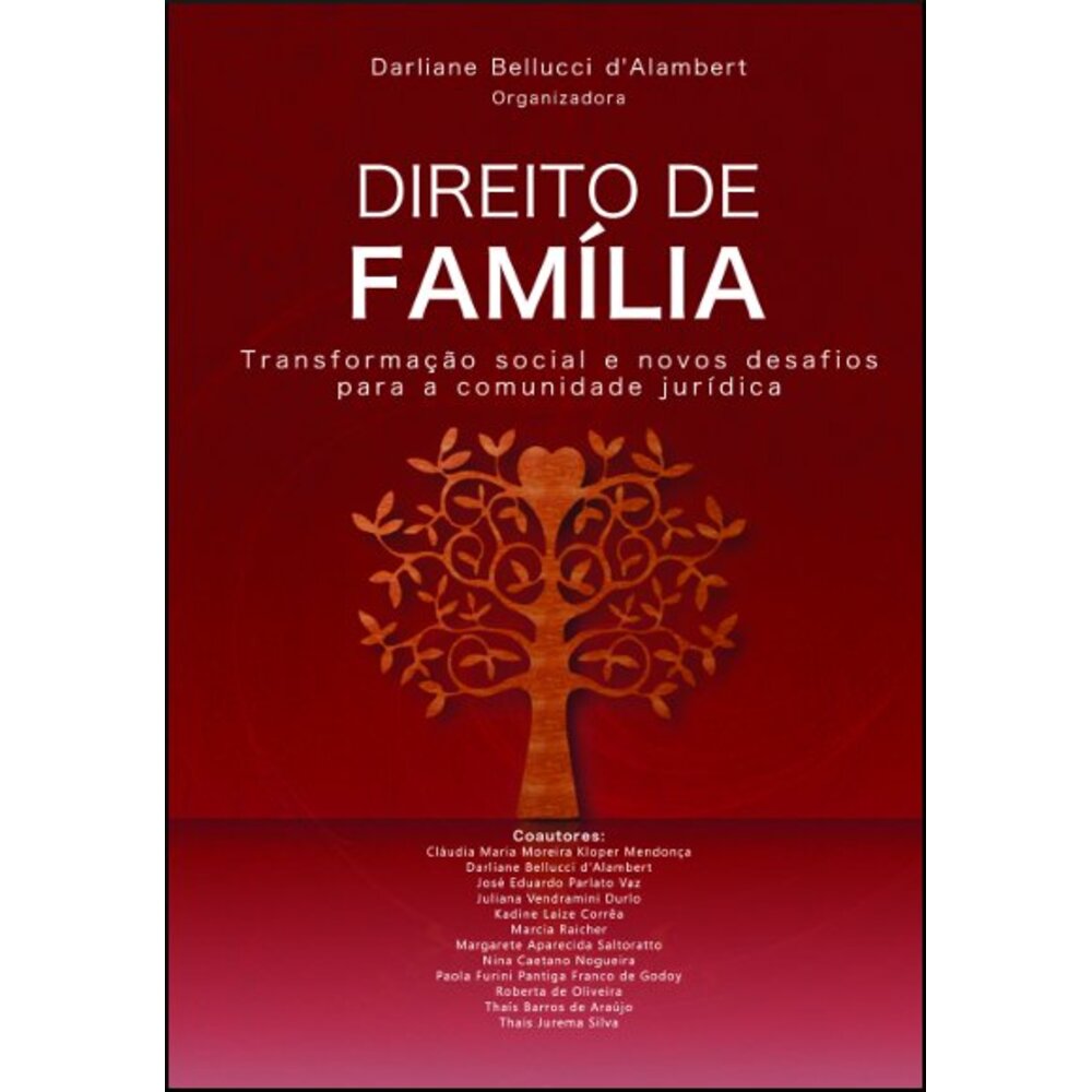 DIREITO DE FAMÍLIA: TRANSFORMAÇÃO SOCIAL E NOVOS DESAFIOS PARA A COMUNIDADE JURÍDICA