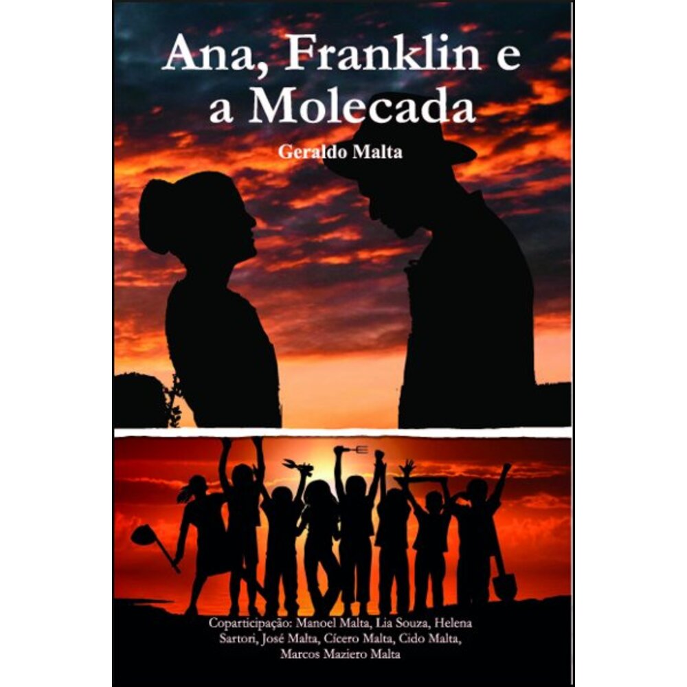 ANA, FRANKLIN E A MOLECADA
