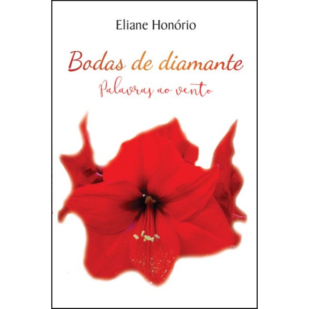 BODAS DE DIAMANTE: PALAVRAS AO VENTO