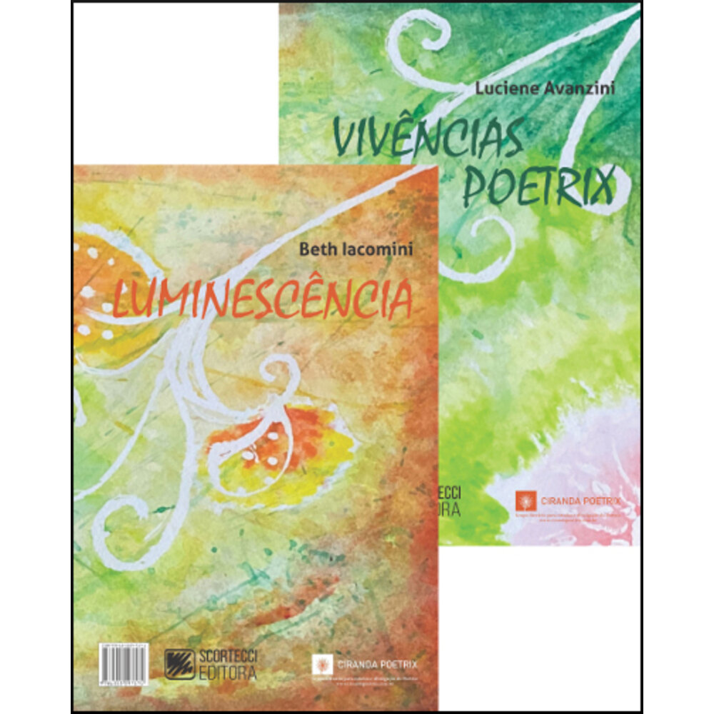LUMINESCÊNCIA / VIVÊNCIAS POETRIX / Beth Iacomini