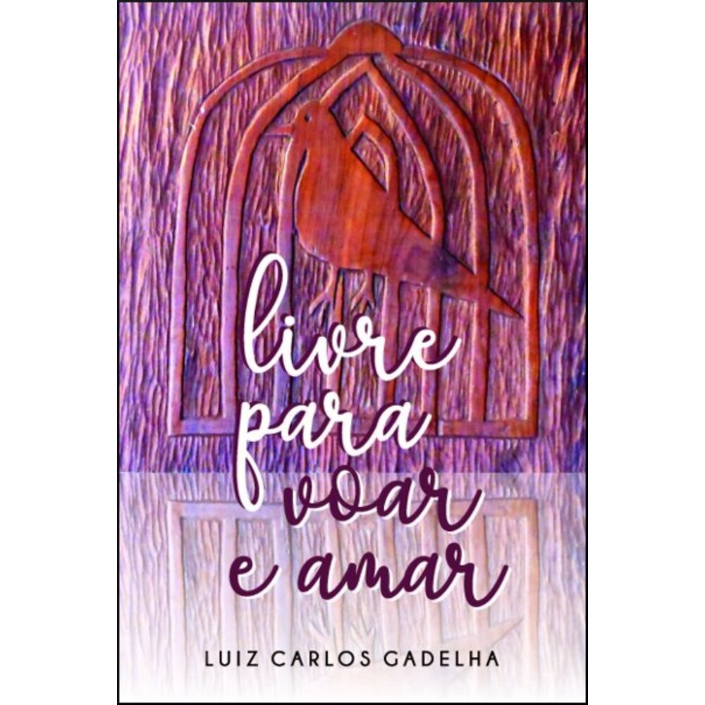LIVRE PARA VOAR E AMAR