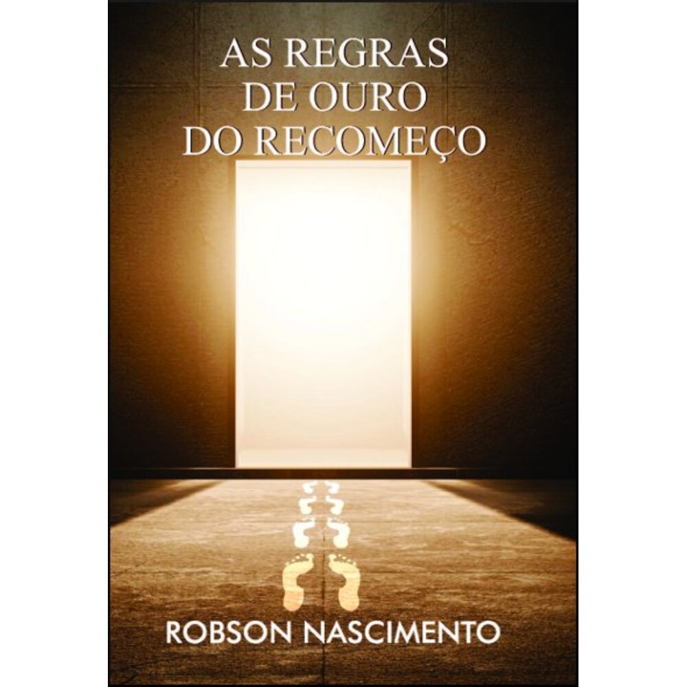 AS REGRAS DE OURO DO RECOMEÇO