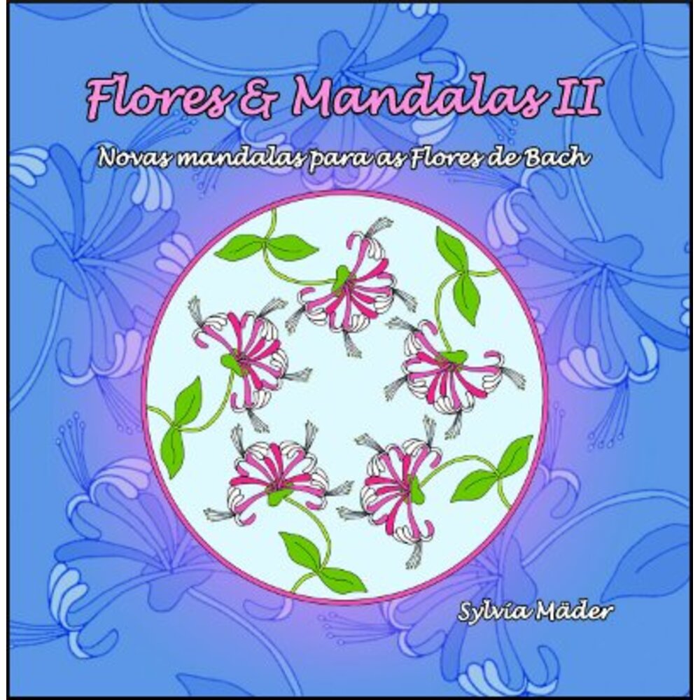 FLORES & MANDALAS II
