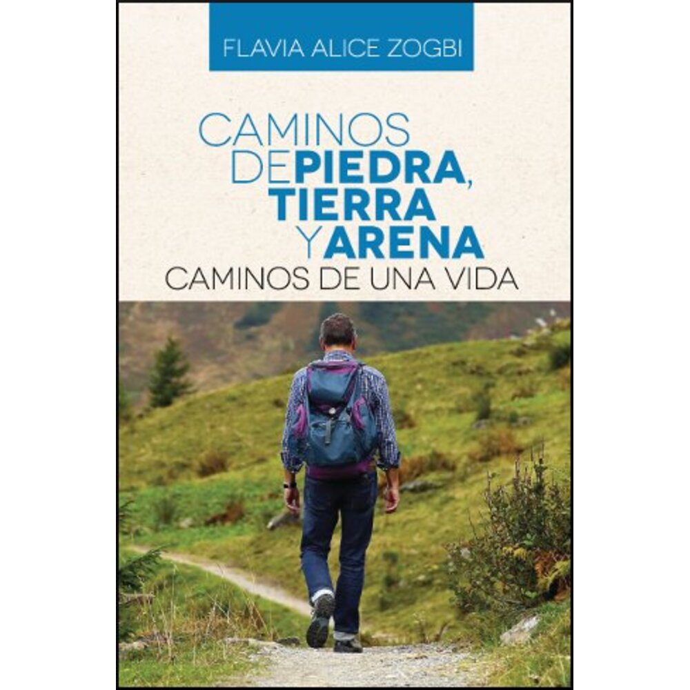 CAMINOS DE PIEDRA, TIERRA Y ARENA