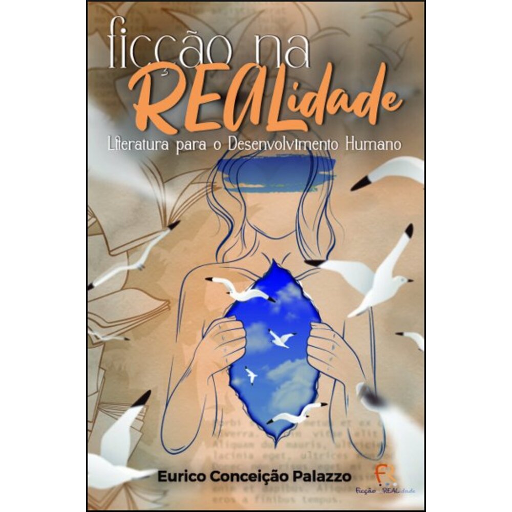 FICÇÃO NA REALIDADE: LITERATURA PARA O DESENVOLVIMENTO HUMANO
