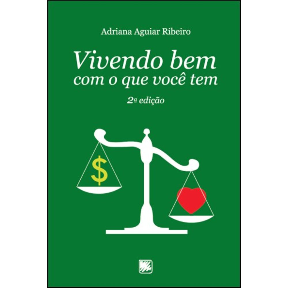 VIVENDO BEM COM O QUE VOCÊ TEM