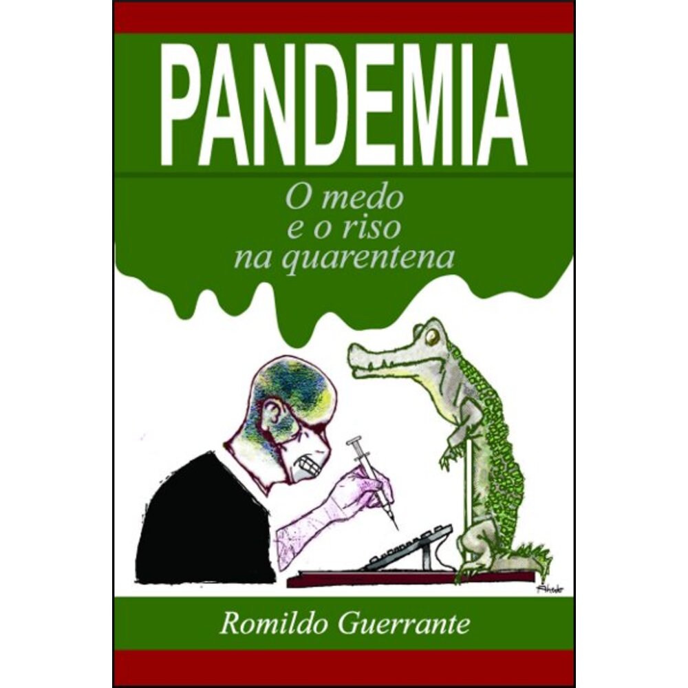 PANDEMIA: O MEDO E O RISO NA QUARENTENA