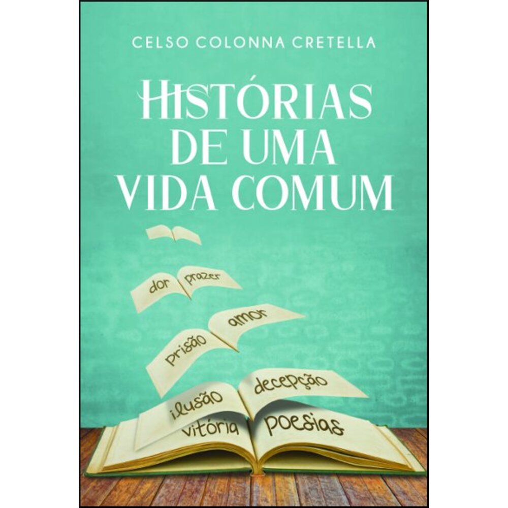 HISTÓRIAS DE UMA VIDA COMUM