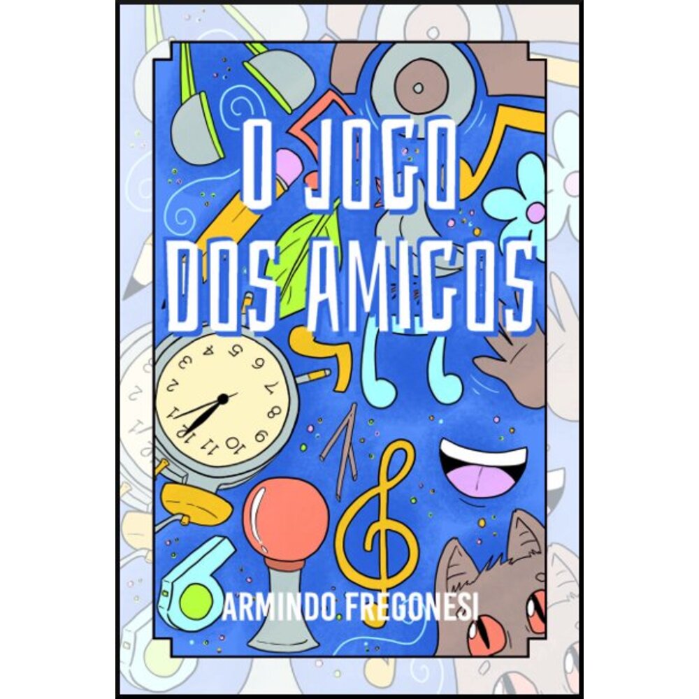 O JOGO DOS AMIGOS