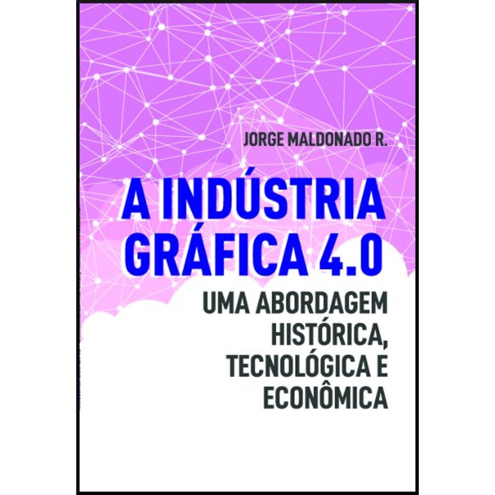 A INDÚSTRIA GRÁFICA 4.0