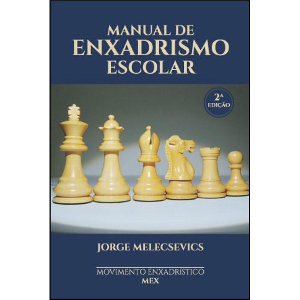 MANUAL DE ENXADRISMO ESCOLAR