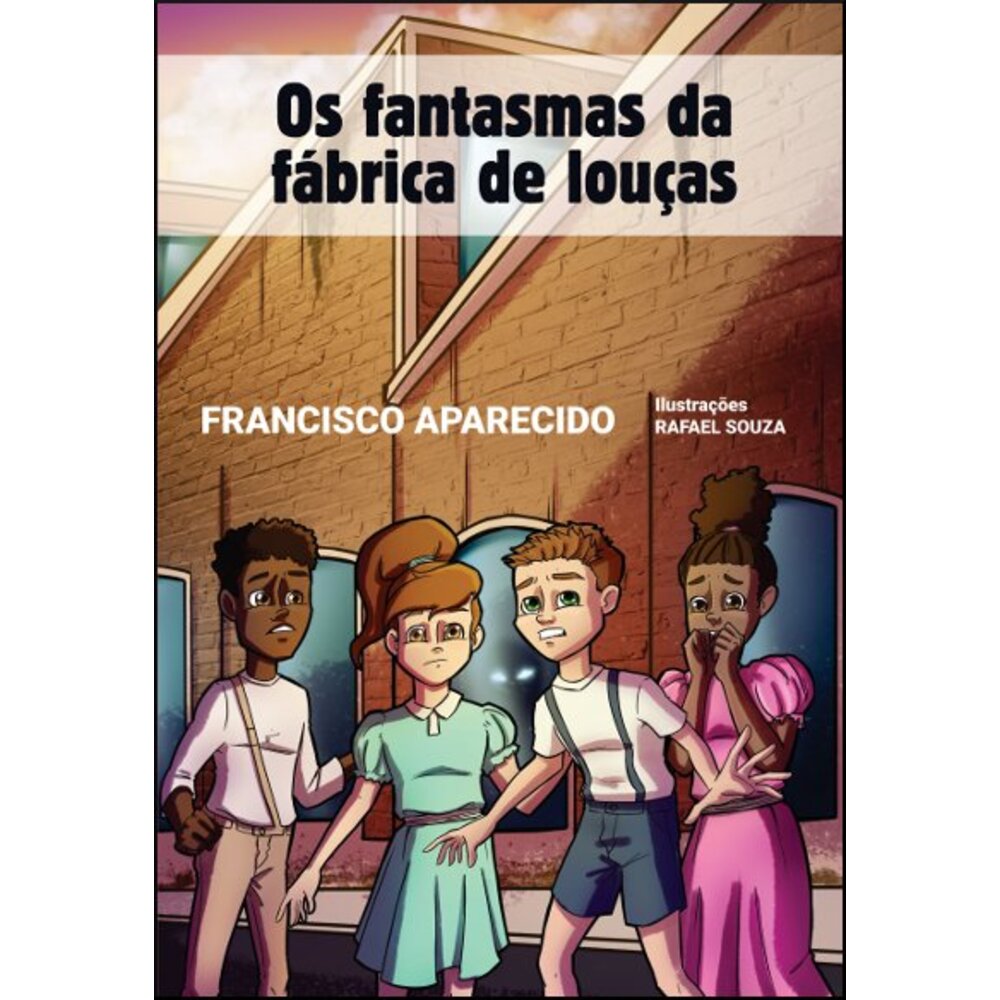 OS FANTASMAS DA FÁBRICA DE LOUÇAS
